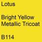 Preview: Lotus, Bright Yellow Metallic Tricoat, B114.